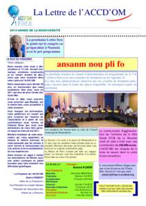 La Lettre de l’ACCD’OM 2010 ANNEE DE LA BIODIVERSITE La prochaine Lettre fera le point sur le congrès en préparation à Nouméa