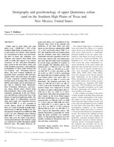 Stratigraphy and geochronology of upper Quaternary eolian sand on the Southern High Plains of Texas and New Mexico, United States Vance T. Holliday* Department of Geography, 550 North Park Street, University of Wisconsin