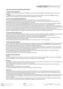 TERMS AND CONDITIONS FOR ADVERTISERS AND SPONSORS 1. WHEN DO THESE TERMS APPLY? 1.1 These terms and conditions will apply to you, the “Client”, every time you request publication of advertising or services in any Pro