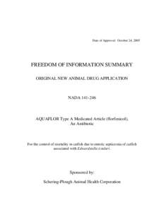 Date of Approval: October 24, 2005  FREEDOM OF INFORMATION SUMMARY ORIGINAL NEW ANIMAL DRUG APPLICATION