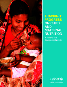 TRACKING PROGRESS ON CHILD AND MATERNAL NUTRITION