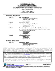 REVISED (After Mtg) ESTIMATED TIMED AGENDA CALIFORNIA TRANSPORTATION COMMISSION http://www.catc.ca.gov  MAY 19-20, 2010