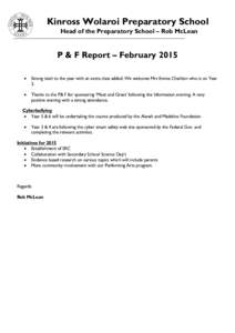 Kinross Wolaroi Preparatory School Head of the Preparatory School – Rob McLean P & F Report – February 2015 •