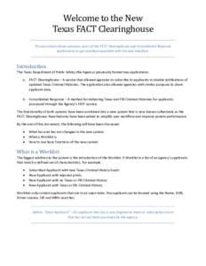 Welcome to the New Texas FACT Clearinghouse This document allows previous users of the FACT Clearinghouse and Consolidated Response applications to get quickly acquainted with the new interface.