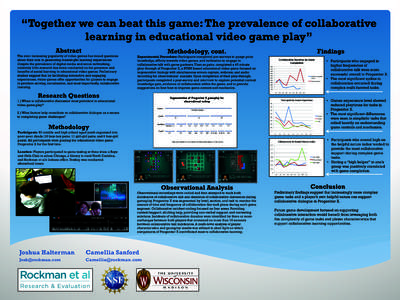 “Together we can beat this game: The prevalence of collaborative learning in educational video game play” Abstract The ever-increasing popularity of video games has raised questions about their role in generating mea