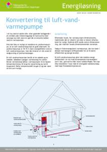 Energiløsning UDGIVET JUNIREVIDERET DECEMBER 2014 Konvertering til luft-vandvarmepumpe Anbefaling