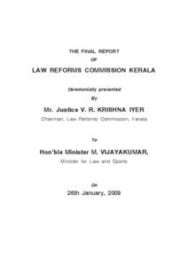 THE FINAL REPORT OF LAW REFORMS COMMISSION KERALA Ceremonially presented By