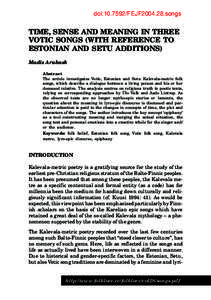 doi:FEJF2004.28.songs  TIME, SENSE AND MEANING IN THREE VOTIC SONGS (WITH REFERENCE TO ESTONIAN AND SETU ADDITIONS) Madis Arukask