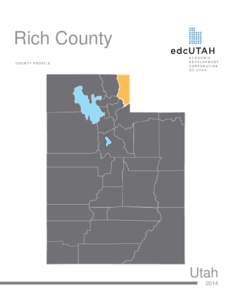 Rich County COUNTY PROFILE Utah 2014