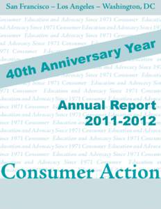 San Francisco – Los Angeles – Washington, DC  Consumer Education and Advocacy Since 1971 Consumer Educatio nd Advocacy Since 1971 Consumer Education and Advocacy Since 197 Consumer Education and Advocacy Since 1971 C