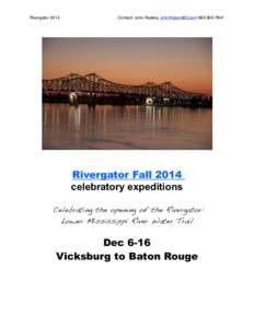 Rivergator 2014!  Contact: John Ruskey, [removed[removed]Rivergator Fall 2014  celebratory expeditions