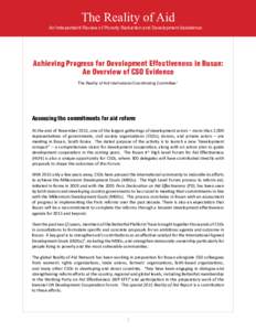 The Reality of Aid  The Reality of Aid An Independent Review of Poverty Reduction and Development Assistance  Achieving Progress for Development Effectiveness in Busan: