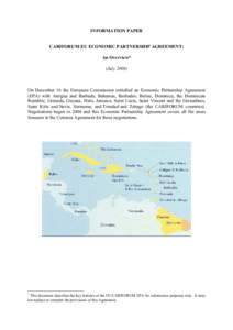 INFORMATION PAPER CARIFORUM-EU ECONOMIC PARTNERSHIP AGREEMENT: An Overview* (July[removed]On December 16 the European Commission initialled an Economic Partnership Agreement