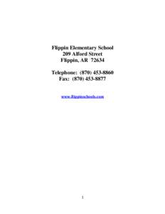 Flippin Elementary School 209 Alford Street Flippin, ARTelephone: (Fax: (www.flippinschools.com