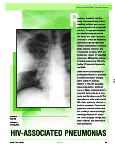 HIV-ASSOCIATED PNEUMONIAS  R espiratory symptoms, including cough, shortness of breath, labored