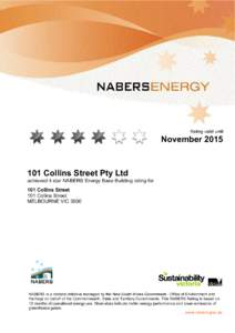Rating valid until  NovemberCollins Street Pty Ltd achieved 4 star NABERS Energy Base Building rating for