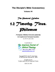 The Disciple’s Bible Commentary Volume 44 T he Pastoral Epistles  1,2 Timothy, Titus,