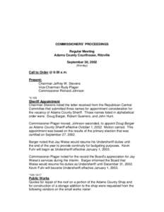 COMMISSIONERS’ PROCEEDINGS Regular Meeting Adams County Courthouse, Ritzville September 30, 2002 (Monday)