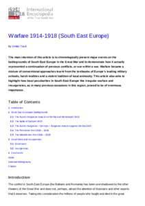 Warfare[removed]South East Europe) By Dmitar Tasić The main intention of this article is to chronologically present major events on the battlegrounds of South East Europe in the Great War and to demonstrate how it ac