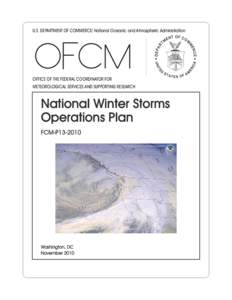 U.S. DEPARTMENT OF COMMERCE/ National Oceanic and Atmospheric Administration  OFFICE OF THE FEDERAL COORDINATOR FOR METEOROLOGICAL SERVICES AND SUPPORTING RESEARCH  National Winter Storms