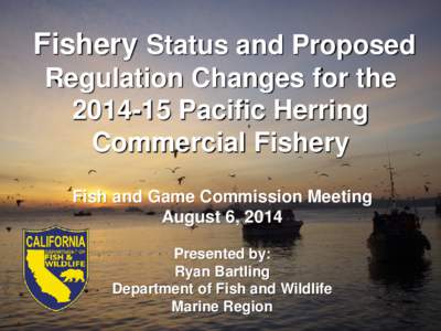 Proposed Regulations for  the[removed]Commercial Herring Fishery