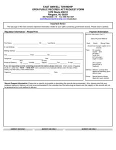 EAST AMWELL TOWNSHIP OPEN PUBLIC RECORDS ACT REQUEST FORM 1070 Route[removed]Ringoes, NJ[removed]:[removed]x 19 Fax: 908:[removed]removed] (Custodian)