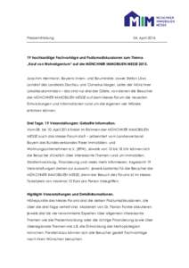 Pressemitteilung  04. Aprilhochkarätige Fachvorträge und Podiumsdiskussionen zum Thema „Kauf von Wohneigentum“ auf der MÜNCHNER IMMOBILIEN MESSE 2015.