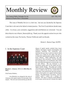 Monthly Review April - May, 2012 The Federal Public Defender for the District of Puerto Rico’s Newsletter