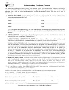 Urban Academy Enrollment Contract THIS AGREEMENT constitutes a contract between Urban Academy Society, which operates Urban Academy, a not for profit independent school in New Westminster, BC, and the parents or guardian