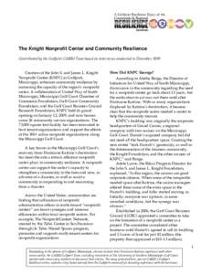A Gulfport Resilience Essay of the  The Knight Nonprofit Center and Community Resilience Contributed by the Gulfport CARRI Team based on interviews conducted in December 2009 Creation of the John S. and James L. Knight N