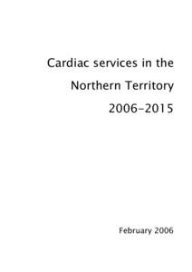 Microsoft Word - Revised Final Report_NT Cardiac Services Jan 2007 FINAL.doc