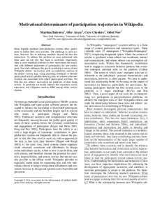 Motivational determinants of participation trajectories in Wikipedia Martina Balestra1, Ofer Arazy2, Coye Cheshire3, Oded Nov1 1 New York University; 2University of Haifa; 3University of California, Berkeley {mb5758, ono