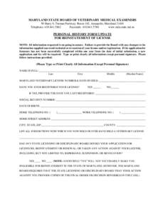 MARYLAND STATE BOARD OF VETERINARY MEDICAL EXAMINERS 50 Harry S. Truman Parkway, Room 102, Annapolis, Maryland[removed]Telephone: [removed]Facsimile: [removed]www.mda.state.md.us