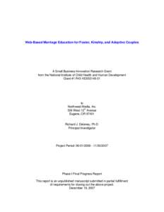 Web-Based Marriage Education for Foster, Kinship, and Adoptive Couples  A Small Business Innovation Research Grant from the National Institute of Child Health and Human Development Grant #1 R43 HD053148-01