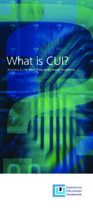 What is CUI? Answers to the Most Frequently Asked Questions