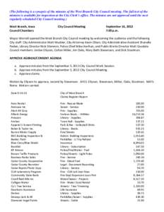 (The following is a synopsis of the minutes of the West Branch City Council meeting. The full text of the minutes is available for inspection at the City Clerk’s office. The minutes are not approved until the next regu