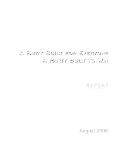 A Party Built for Everyone A Party Built to Win T H E L I B E R A L PA R T Y O F C A N A D A’ S RED RIBBON TASK FORCE  REPORT