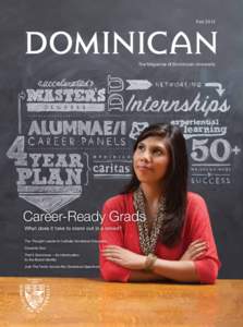 Academia / Dominican University / Education in the United States / Edgewood College / University of Santo Tomas / Dominican Republic / The Catholic University of America / Dominican University of California / Dominican School of Philosophy and Theology / Council of Independent Colleges / North Central Association of Colleges and Schools / Higher education