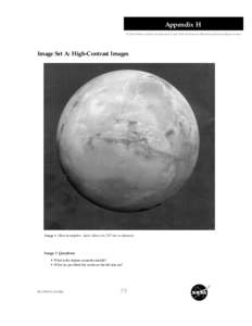 ITWOM-JV[removed]:21 AM Page 75  Appendix H Is There Water on Mars? An Educator’s Guide With Activities for Physical and Earth and Space Science  Image Set A: High-Contrast Images