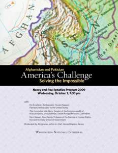 Afghanistan and Pakistan  America’s Challenge Solving the Impossible  Nancy and Paul Ignatius Program 2009