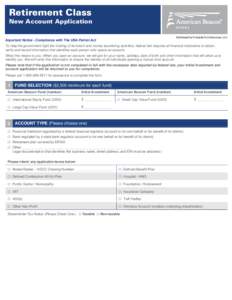 Retirement Class  New Account Application Distributed by Foreside Fund Services, LLC  Important Notice - Compliance with The USA Patriot Act