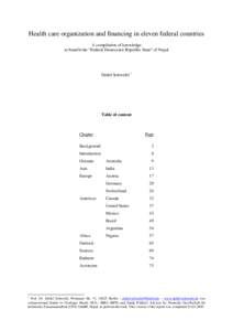 Health care organization and financing in eleven federal countries A compilation of knowledge to benefit the “Federal Democratic Republic State” of Nepal Detlef Schwefel 1