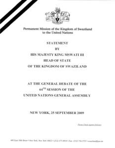 Permanent Mission of the Kingdom of Swaziland to the United Nations STATEMENT BY  HIS MAJESTY KING MSWATI III