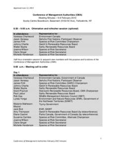 Approved June 12, 2013  Conference of Management Authorities (CMA) Meeting Minutes – 5-6 February 2013 Scotia Centre Boardroom, Basement[removed]Ave), Yellowknife, NT