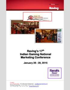 Raving’s 17th Indian Gaming National Marketing Conference January[removed], 2015  Contact: