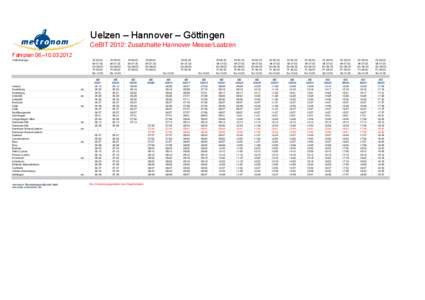 Uelzen – Hannover – Göttingen CeBIT 2012: Zusatzhalte Hannover Messe/Laatzen Fahrplan 06.–[removed]