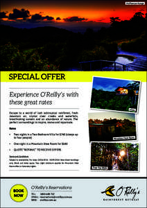 McPherson Range  Experience O’Reilly’s with these great rates Villas