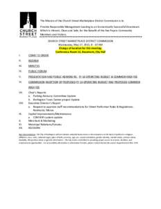 The Mission of the Church Street Marketplace District Commission is to Provide Responsible Management Leading to an Economically Successful Downtown Which Is Vibrant, Clean and Safe, for the Benefit of the Fee Payers Com