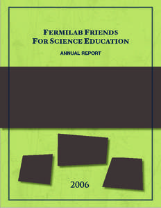 Physics education / QuarkNet / Fermilab / Leon M. Lederman / Piermaria Oddone / Mark Adams / University of Chicago / Particle physics / Science education / Physics / Chicago metropolitan area / Science