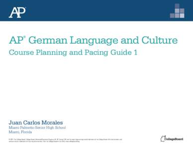 AP German Course Planning and Pacing Guide by Juan Carlos Morales 2011